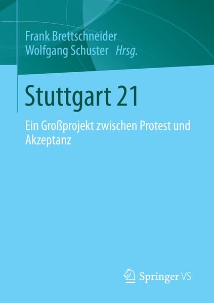 Stuttgart 21, Taschenbuch von , Springer Fachmedien Wiesbaden GmbH, 9783658013790