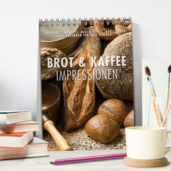 Produktbild: Emotionale Momente: Brot und Kaffee Impressionen (Tischkalender 2026 DIN A5 hoch), CALVENDO Monatskalender