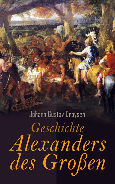 Produktbild: Geschichte Alexanders des Gro&szlig;en