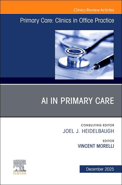 Produktbild: AI in Primary Care, an Issue of Primary Care: Clinics in Office Practice