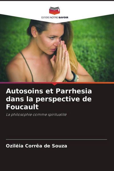 Produktbild: Autosoins et Parrhesia dans la perspective de Foucault