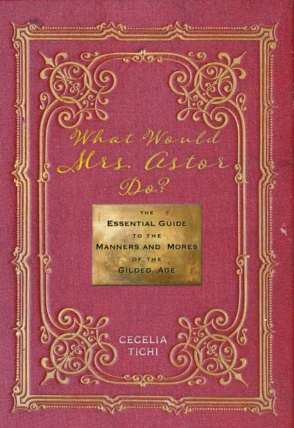 Produktbild: What Would Mrs. Astor Do?