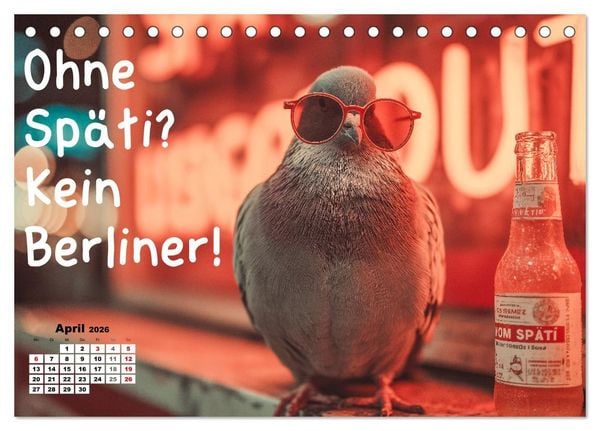 Produktbild: Freche Tauben - Lustiger Spr&uuml;chekalender mit Berliner Schnautze (Tischkalender 2026 DIN A5 quer), CALVENDO Monatskalender