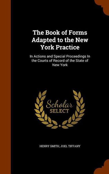 Produktbild: The Book of Forms Adapted to the New York Practice