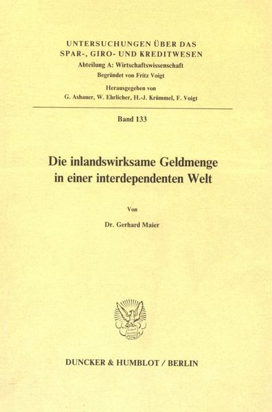 Produktbild: Die inlandswirksame Geldmenge in einer interdependenten Welt.