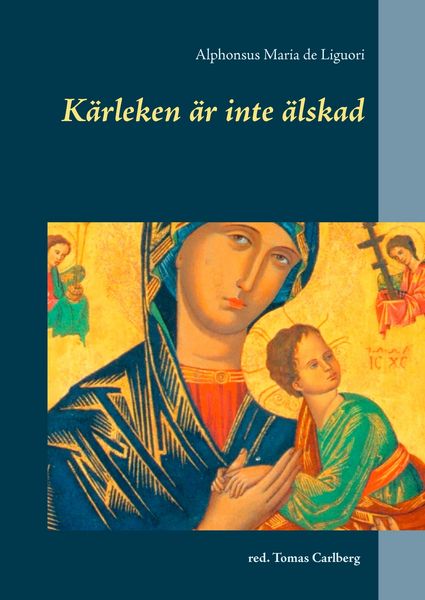 Produktbild: K&auml;rleken &auml;r inte &auml;lskad