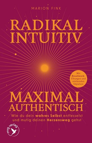 Produktbild: Radikal intuitiv & maximal authentisch
