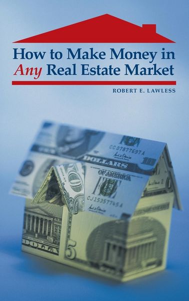 Produktbild: How to Make Money in Any Real Estate Market