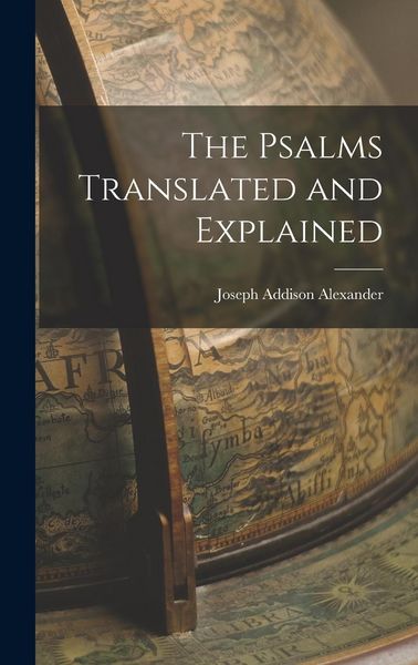 Produktbild: The Psalms Translated and Explained