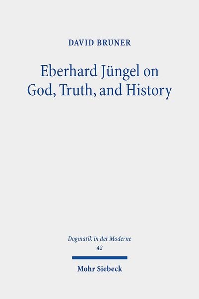 Produktbild: Eberhard J&uuml;ngel on God, Truth, and History