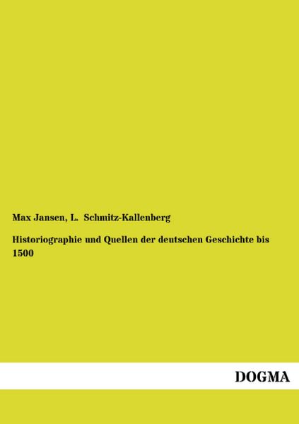 Produktbild: Historiographie und Quellen der deutschen Geschichte bis 1500
