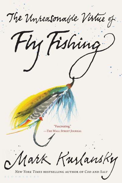 Produktbild: The Unreasonable Virtue of Fly Fishing