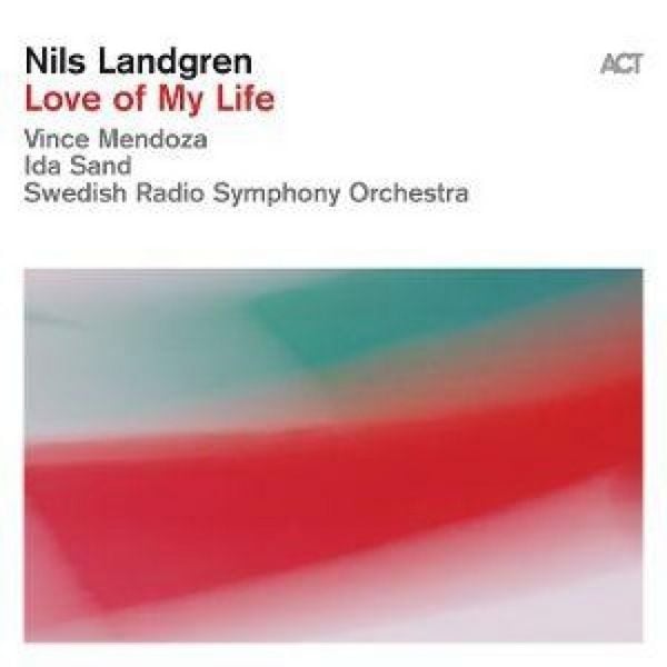 Love Of My Life (Digipak) - Nils Landgren, CD