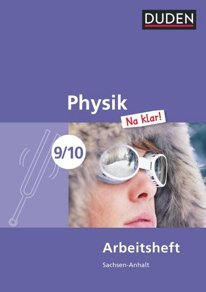 Produktbild: Physik Na klar! 9/10 Arbeitsheft Sachsen-Anhalt Sekundarschule
