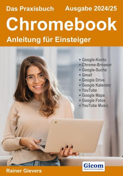 Produktbild: Das Praxisbuch Chromebook - Anleitung f&uuml;r Einsteiger (Ausgabe 2024/25)
