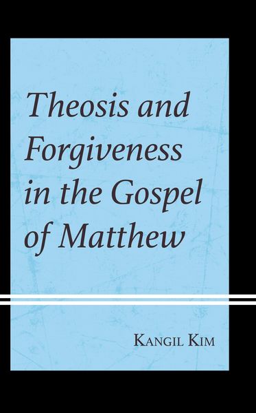 Produktbild: Theosis and Forgiveness in the Gospel of Matthew