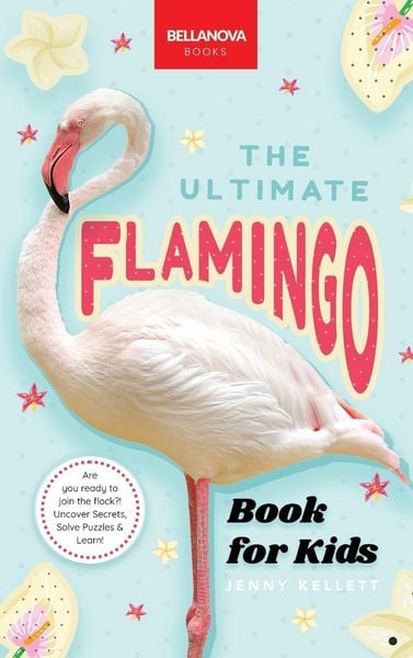 Produktbild: The Ultimate Flamingo Book for Kids