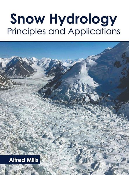 Produktbild: Snow Hydrology: Principles and Applications