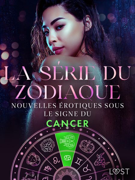 Produktbild: La s&eacute;rie du zodiaque : nouvelles &eacute;rotiques sous le signe du Cancer