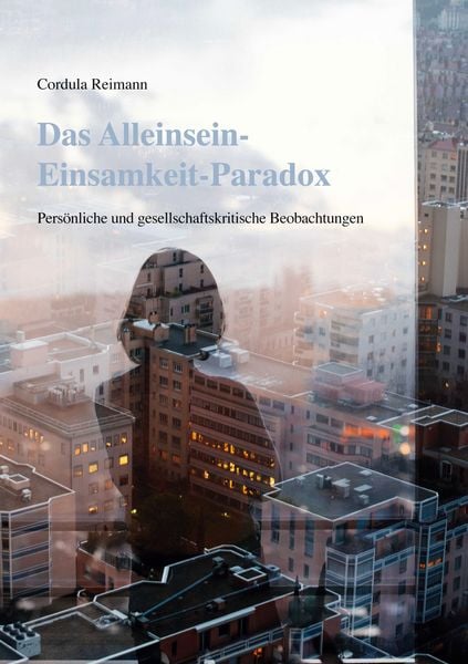 Produktbild: Das Alleinsein-Einsamkeit-Paradox