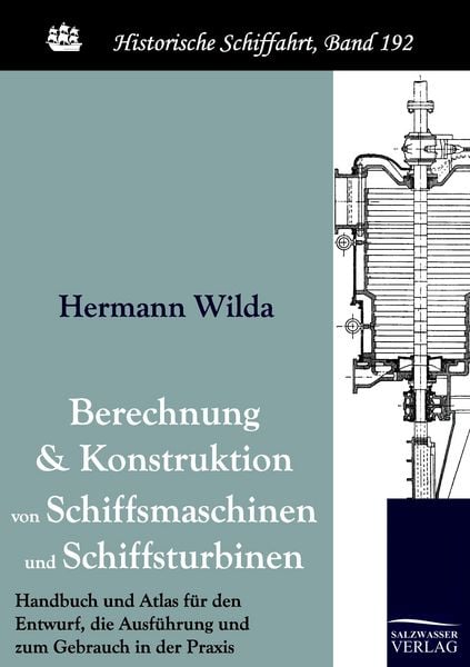 Produktbild: Berechnung und Konstruktion von Schiffsmaschinen und Schiffsturbinen