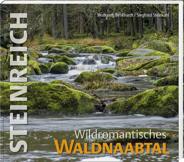 Produktbild: Steinreich &ndash; Wildromantisches Waldnaabtal
