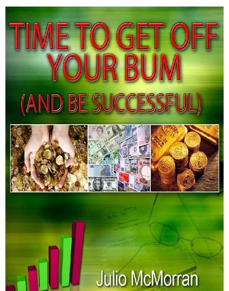 Produktbild: Time to Get Off Your Bum (And Be Successful)