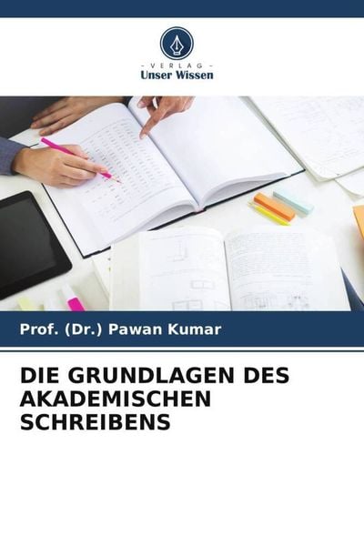 Die Grundlagen des Akademischen Schreibens