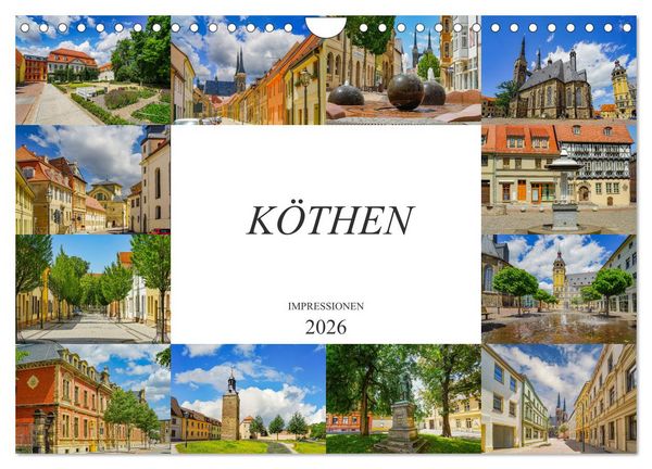 Köthen Impressionen (Wandkalender 2026 DIN A4 quer), CALVENDO Monatskalender