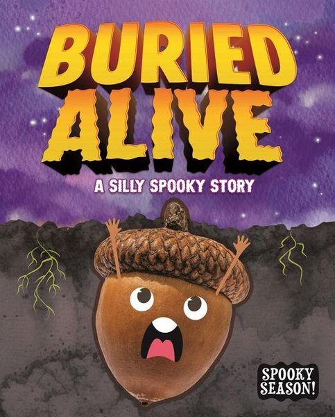 Produktbild: Buried Alive: A Silly Spooky Story