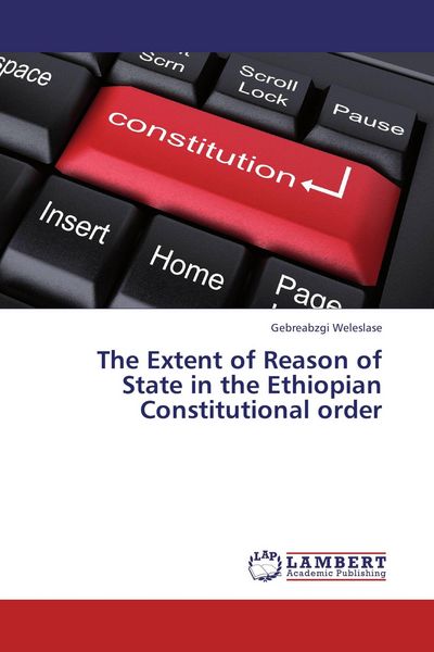 Produktbild: The Extent of Reason of State in the Ethiopian Constitutional order