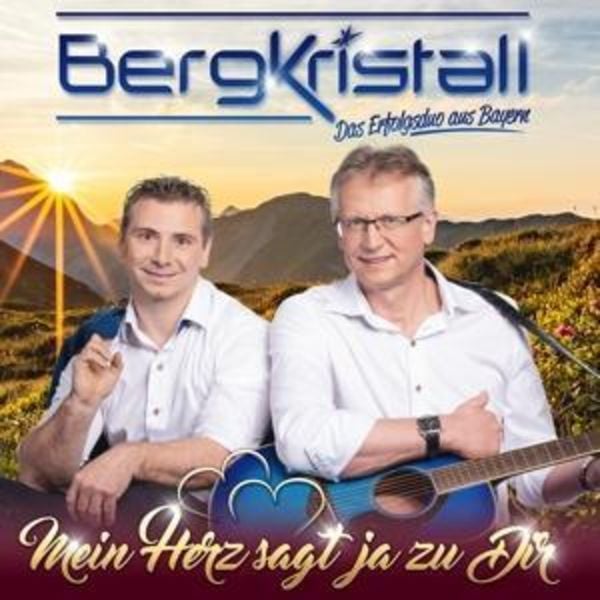 Mein Herz sagt ja zu dir - Bergkristall, CD