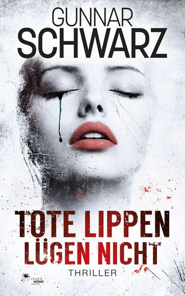 Produktbild: Tote Lippen l&uuml;gen nicht (Thriller)