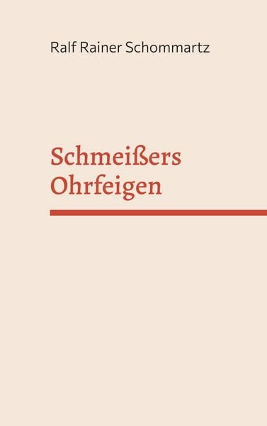 Produktbild: Schmei&szlig;ers Ohrfeigen