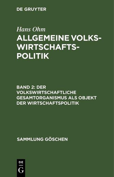 Produktbild: Der volkswirtschaftliche Gesamtorganismus als Objekt der Wirtschaftspolitik