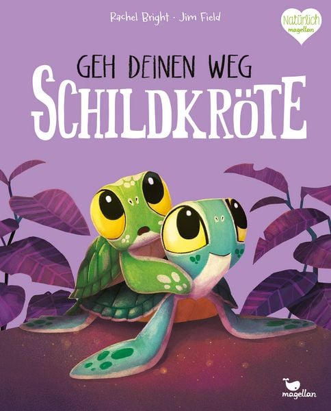 Geh deinen Weg, Schildkröte, Gebundene Ausgabe von Rachel Bright, Magellan, 9783734821899