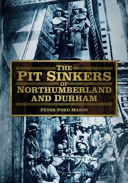 Produktbild: The Pit Sinkers of Northumberland