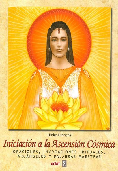 Produktbild: Iniciaci&oacute;n a la ascensi&oacute;n c&oacute;smica : oraciones, invocaciones, rituales, arc&aacute;ngeles y palabras maestras
