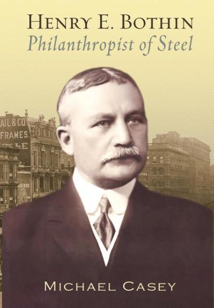 Produktbild: Henry E. Bothin, Philanthropist of Steel