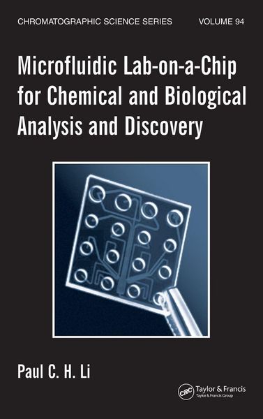 Produktbild: Microfluidic Lab-on-a-Chip for Chemical and Biological Analysis and Discovery
