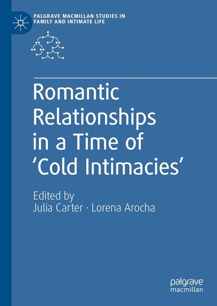 Produktbild: Romantic Relationships in a Time of 'Cold Intimacies'