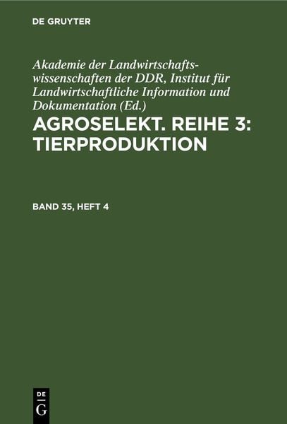 Produktbild: Agroselekt. Reihe 3: Tierproduktion. Band 35, Heft 4