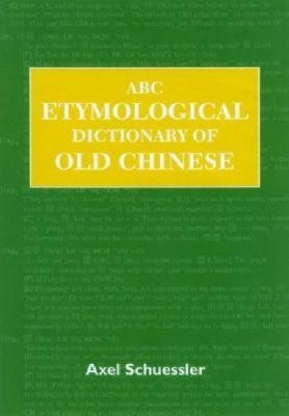Produktbild: ABC Etymological Dictionary of Old Chinese