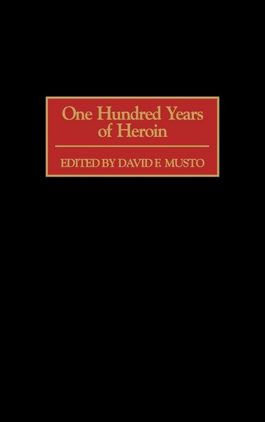 Produktbild: One Hundred Years of Heroin