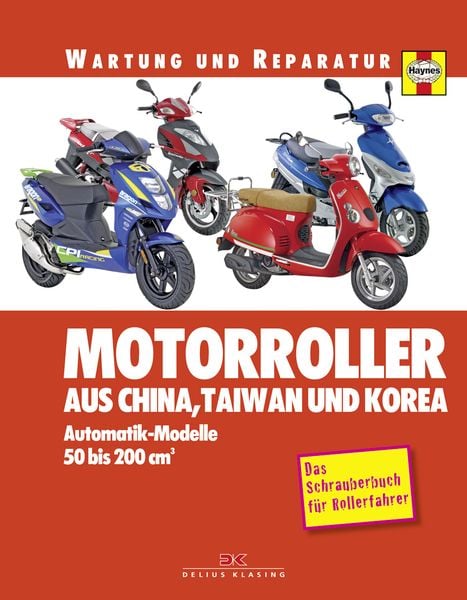 Motorroller aus China, Taiwan und Korea, Taschenbuch von Phil Mather, Delius Klasing, 978-3-7688-5373-6