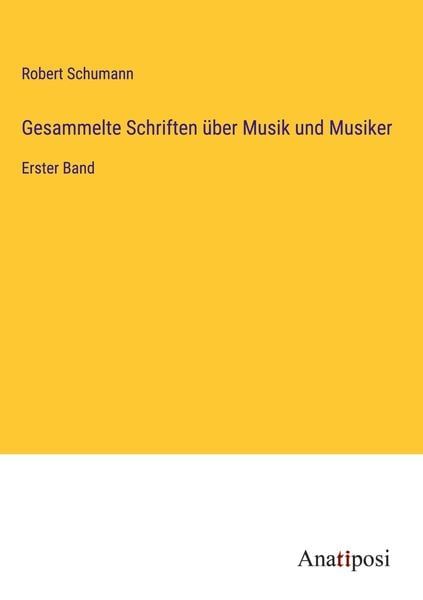 Produktbild: Gesammelte Schriften &uuml;ber Musik und Musiker