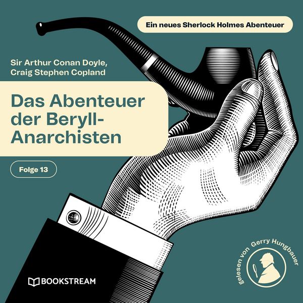 Produktbild: Das Abenteuer der Beryll-Anarchisten (Ein neues Sherlock Holmes Abenteuer, Folge 13)