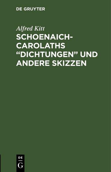 Produktbild: Schoenaich-Carolaths "Dichtungen" und andere Skizzen