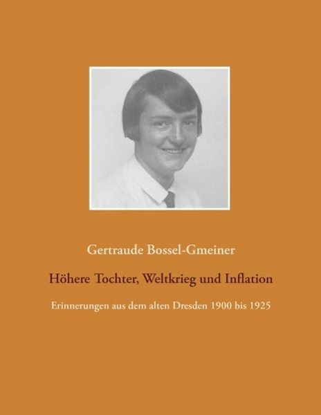 Produktbild: H&ouml;here Tochter, Weltkrieg und Inflation