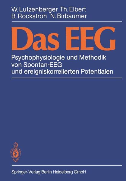 Das Eeg, Taschenbuch von W. Lutzenberger , T. Elbert , B. Rockstroh , N. Birbaumer, Springer Berlin, 9783540134473